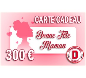 Carte Cadeau 300 € Fête des Mères Duretz 